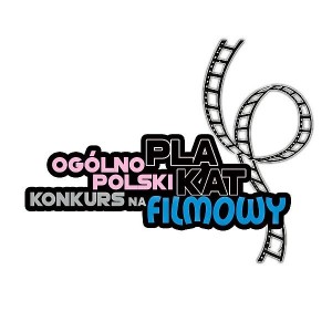 Og Lnopolski Konkurs Na Plakat Filmowy Baza Konkurs W Dla Dzieci